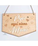 Cartel Madera "Papi Aquí Viene Mami"